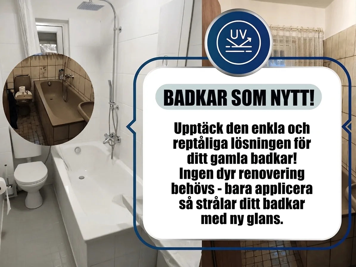 Före- och efterbild av badrum. Text: Gör ditt gamla badkar som nytt med enkel, reptålig UV-behandling.