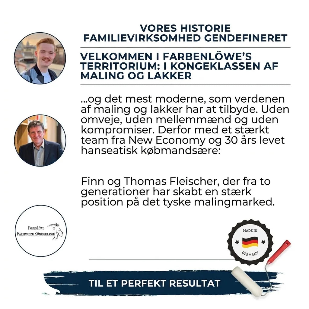 Farbenlöwe familieforetagende: Historie om maling og lak. Finn og Thomas Fleischer. Tysk kvalitet for et perfekt strøg.
