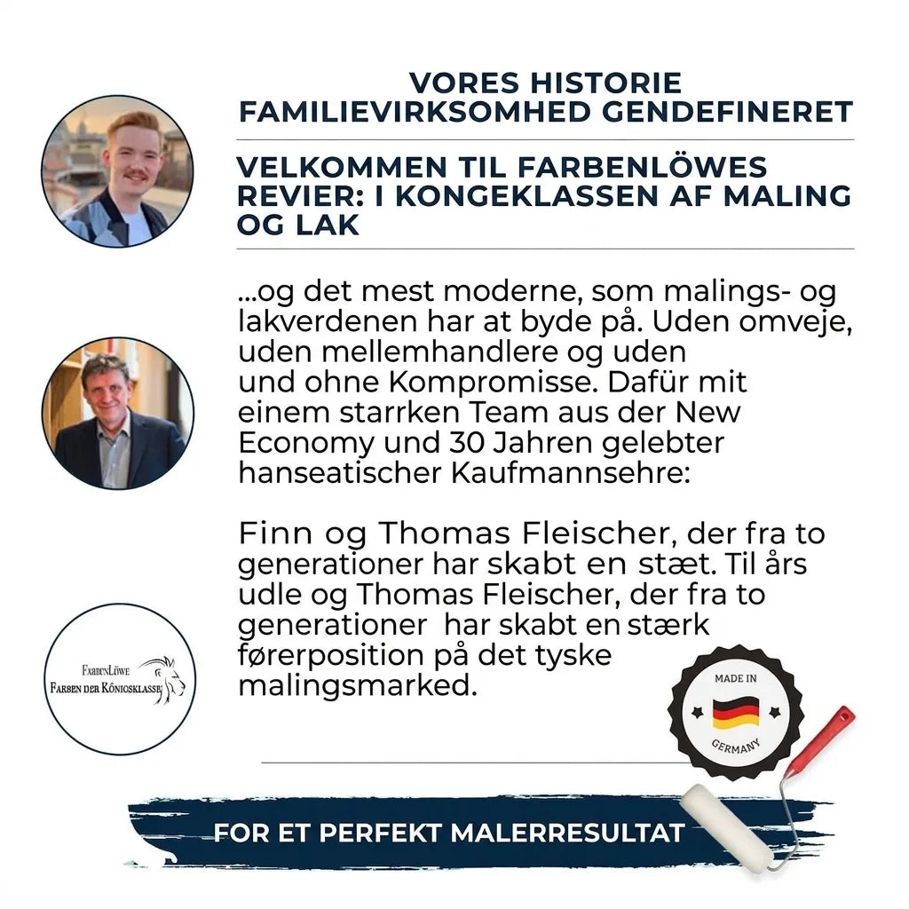Farbenlöwe familieforretning: Finn og Thomas Fleischer præsenterer kongeklassen inden for maling og lak. Fremstillet i Tyskland.